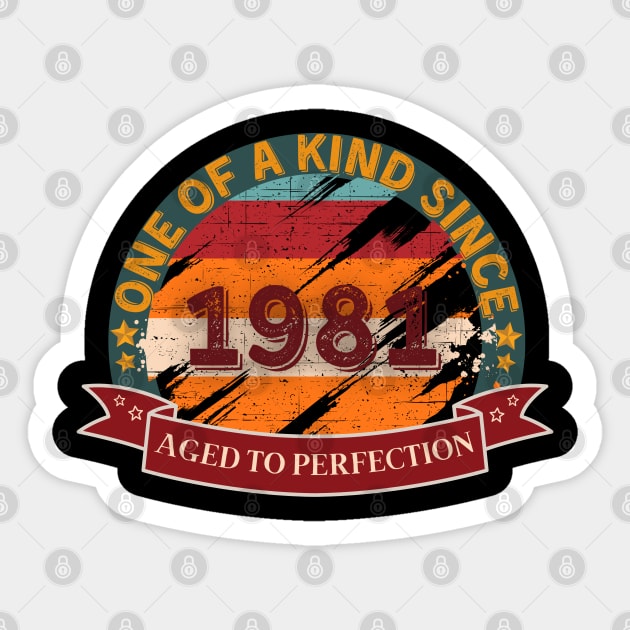 One Of A Kind 1981 Aged To Perfection Sticker by JokenLove
